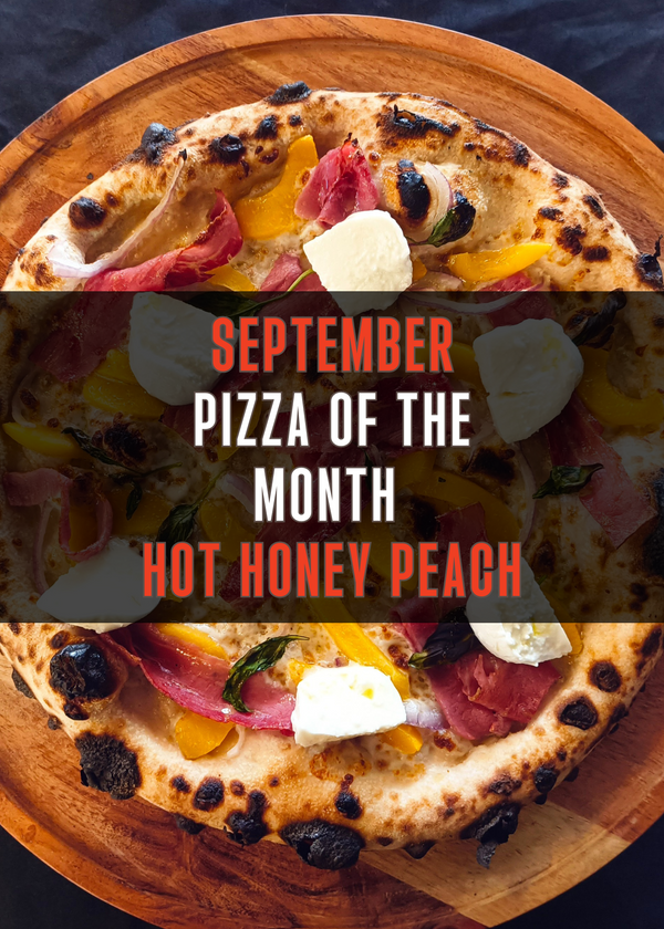 Sept Pizza of the Month - 'Hot Honey Peach'